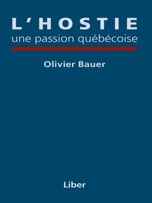cover image of Hostie, une passion québécoise (L')